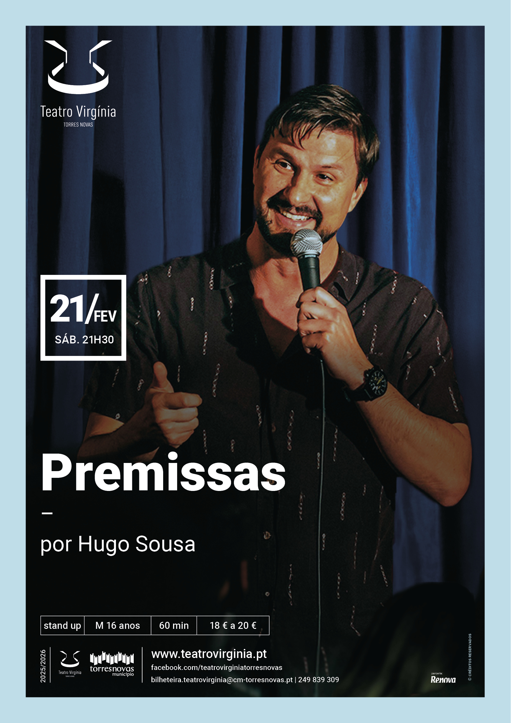 Hugo Sousa, Premissas