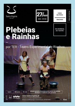 Plebeias e Rainhas, por TER – Teatro Experimental de Riachos