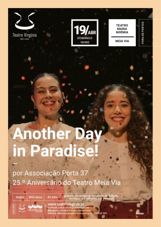 Another Day in Paradise, by Associação Porta 37