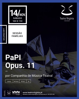 PaPI Opus. 11, por Companhia de Música Teatral